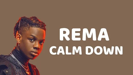 Rema – Calm Down