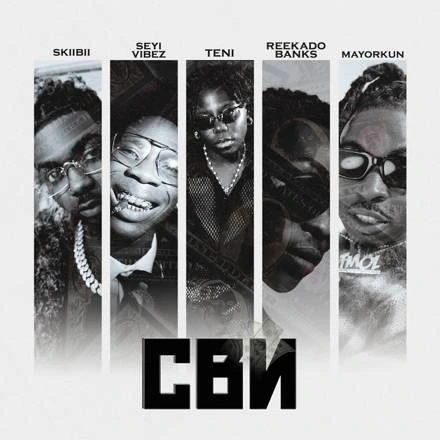 Skiibii – CBN Ft Seyi Vibez, Teni, Mayorkun & Reekado Banks