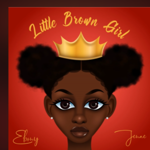 Ebony Jenae - Little Brown Girl
