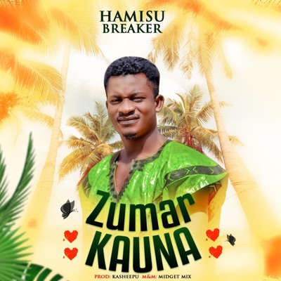 Hamisu Breaker – Zumar Kauna