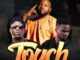 F Jay – Touch Ft Jemax & Chewe