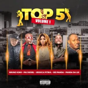 Bruno King, Rey Panda, Panda Da Lei, Pai Diesel & Jéssica Pitbull – Top5 Ta Ferver