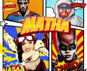 NASAA & Chley – Matha Ft djygubzin.live & Amaza