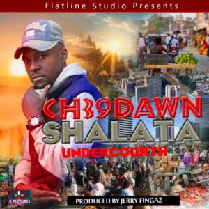 Ch39dawn – Shalata (Under Courth)