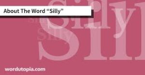 How To Spell Silly